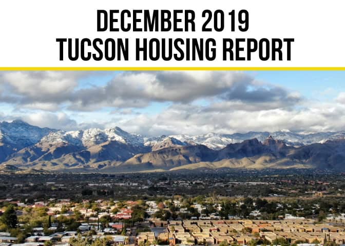 DECEMBER 2019 TUCSON HOUSING REPORT