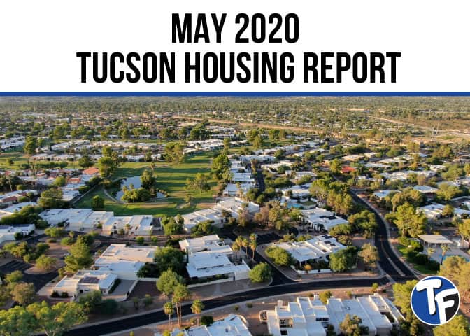 Tucson Housing Market May 2020