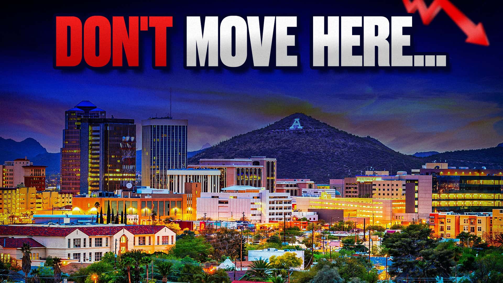 avoid moving to tucson