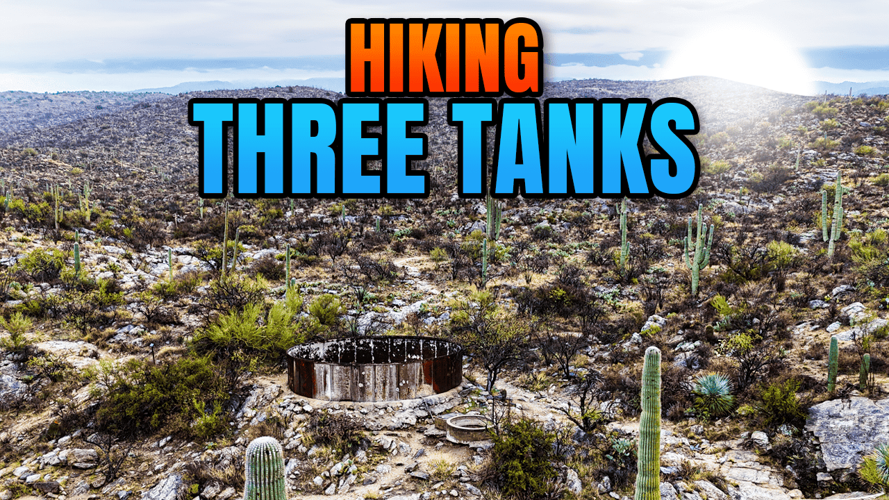 three tank hike in tucson, az