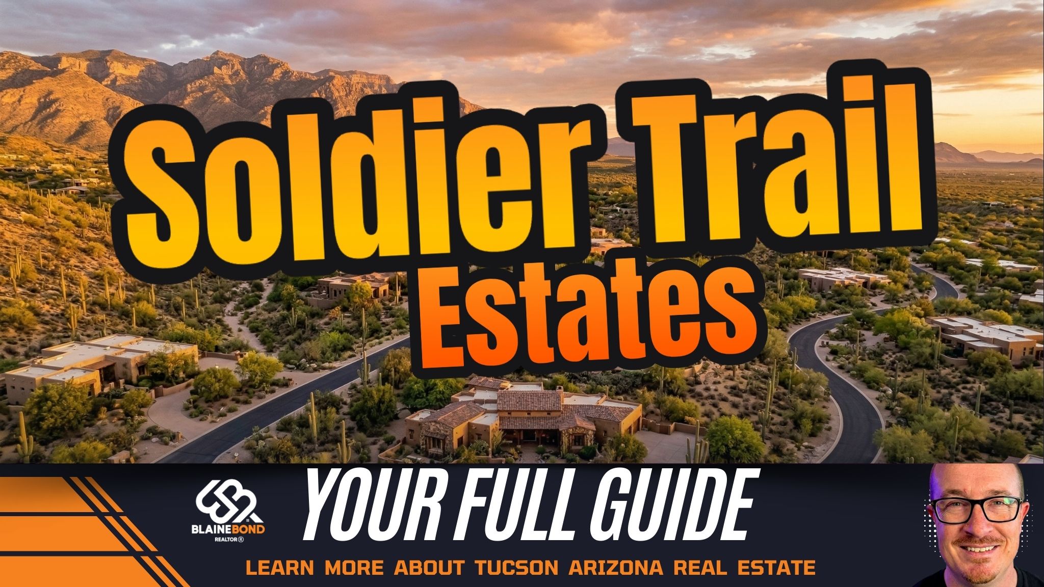 Soldier Trail Estates neighborhood guide featured image showing a luxury gated community entrance with Southwestern custom homes at the base of the Santa Catalina Mountains in Tucson, AZ - Real Estate Market Intel by Blaine Bond.