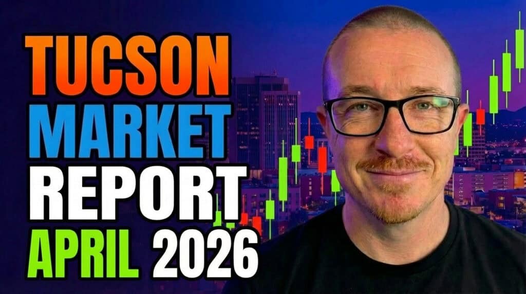April 2026 Tucson housing market report thumbnail showing “The Boring Truth,” with key stats including a 47% price drop rate, 6.37% mortgage rates, and more negotiation power for buyers.