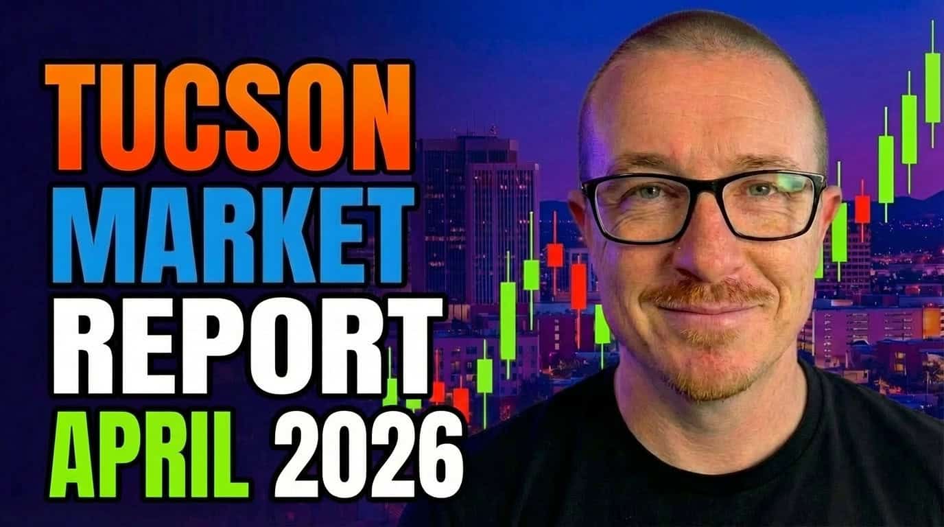 April 2026 Tucson housing market report thumbnail showing “The Boring Truth,” with key stats including a 47% price drop rate, 6.37% mortgage rates, and more negotiation power for buyers.